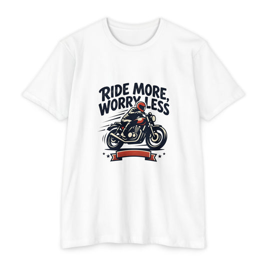 Ride More Worry Less Motorcycle T-Shirt — Biker Tee for Riders & Enthusiasts