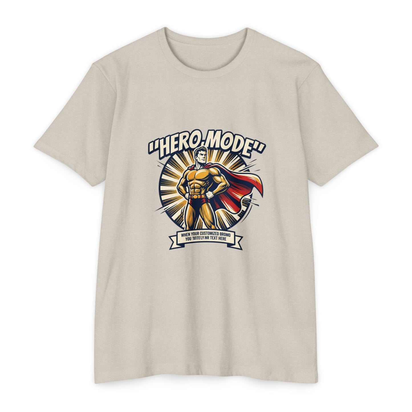 Hero Mode T-Shirt – Superhero Graphic Tee with "Hero Mode" Slogan