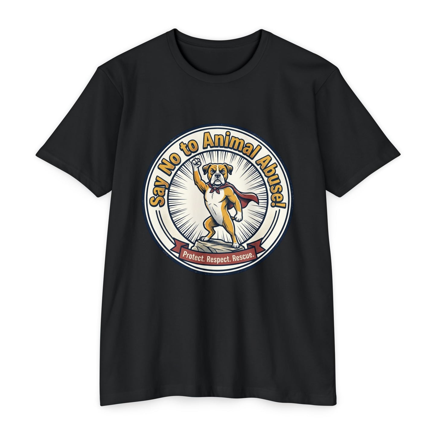 Say No to Animal Abuse T-Shirt – Protect, Respect, Rescue Animal Rights Tee