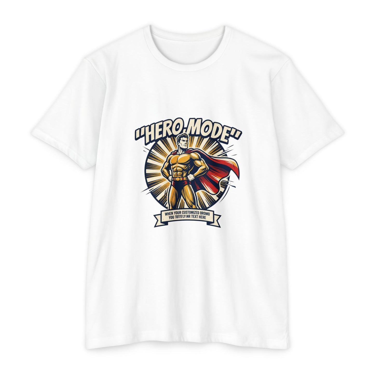 Hero Mode T-Shirt – Superhero Graphic Tee with "Hero Mode" Slogan