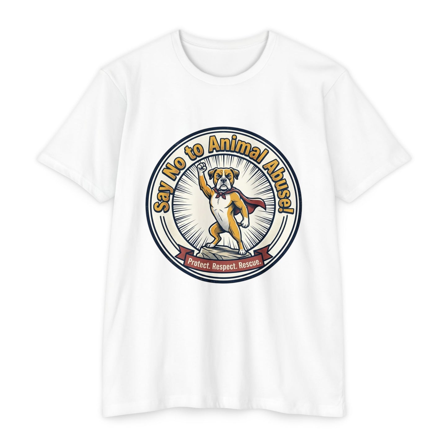 Say No to Animal Abuse T-Shirt – Protect, Respect, Rescue Animal Rights Tee